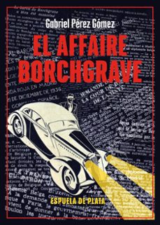 el affaire borchgrave-gabriel perez gomez-9788419877321