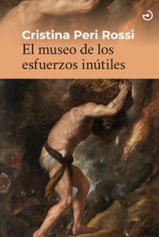 el museo de los esfuerzos inutiles-9788419964021