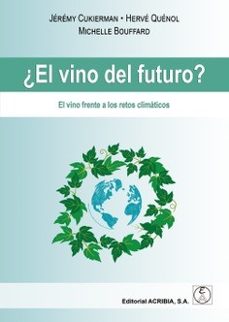 ¿el vino del futuro?-9788420013121