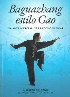 baguazhang estilo gao. el arte marcial de las ocho palmas-9788420306421