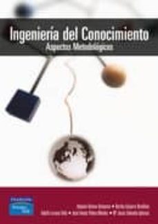 ingenieria del conocimiento: aspectos metodologicos-amparo alonso betanzos-9788420541921