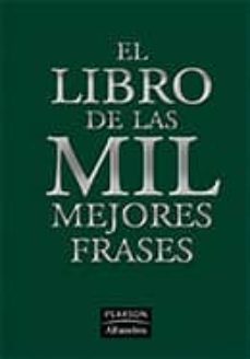 el libro de la mil mejores frases-fran j. martin-9788420552521