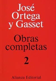 el espectador (obras completas; t.2) (4ª ed.)-jose ortega y gasset-9788420643021
