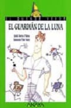 el guardian de la luna-jordi sierra i fabra-9788420762821