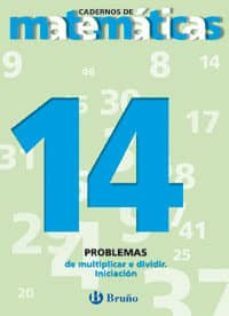 problemas de multiplicar e dividir. iniciacion  14 (galicia)-9788421652121