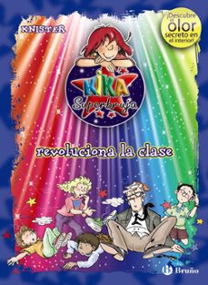 kika superbruja revoluciona la clase (olor y color)-9788421686621