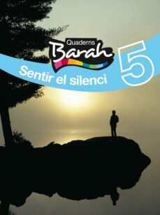 quaderns barah 5. sentir el silenci. ed secundaria-9788423686421