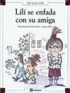 lili se enfada con su amiga-dominique de saint mars-serge bloch-9788424648121