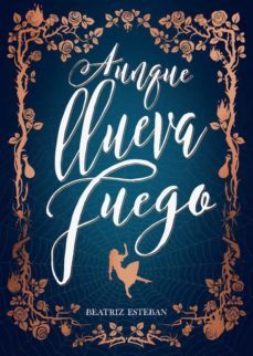 aunque llueva fuego (ebook)-beatriz esteban-9788424669621