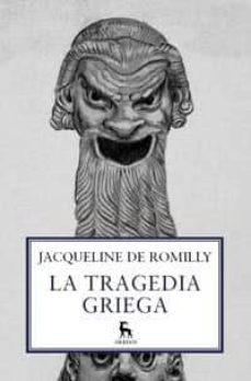 la tragedia griega-jacqueline de romilly-9788424921521