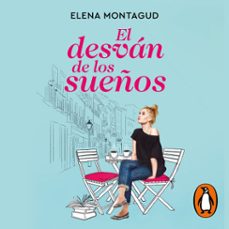 el desvan de los sueños (audiolibro)-elena montagud-9788425362521