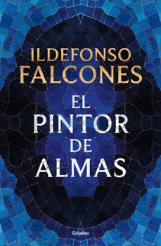 el pintor de almas-ildefonso falcones-9788425372421