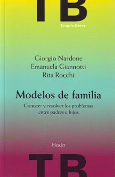 modelos de familia: conocer y resolver los problemas entre padres e hijos-9788425423321