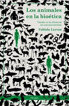 los animales en la bioetica (ebook)-fabiola leyton-9788425442421