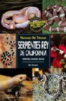 serpientes rey de california: variedades, cuidados, crianza (manu ales del terrario)-ray hunziker-9788425516221