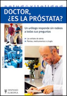 doctor, ¿es la prostata? un urologo responde sin rodeos a todas s us preguntas-9788425517921