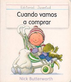 cuando vamos a comprar-nick butterworth-9788426129321