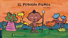 el pequeño pigmeo (coleccion luciernaga)-cyril hahn-9788426350121