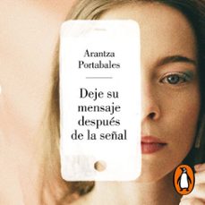 deje su mensaje despues de la señal (audiolibro)-arantza portabales-9788426407221