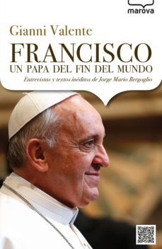 francisco, un papa del fin del mundo (ebook)-gianni valente-9788426906021