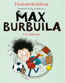 max burbuila 1: utzi bakean!-9788427146921