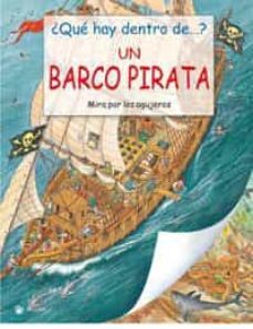 ¿que hay dentro de?: un barco pirata: mira por los agujeros-nicholas harris-9788427293021