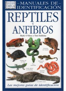reptiles y anfibios: manuales de identificacion-o shea halliday-9788428212021