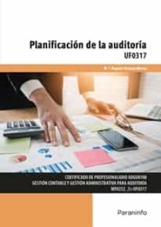 uf0317 planificacion de la auditoria (certificado de profesionalidad adgd010)-maria angeles pelazas manso-9788428341721