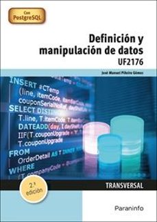 (uf2176) definicion y manipulacion de datos-jose manuel piñeiro gomez-9788428363921