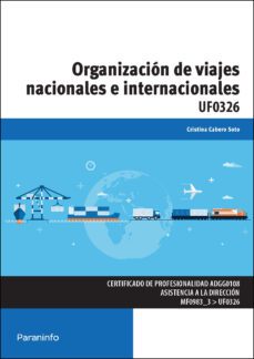 (uf0326) organizacion de viajes nacionales e internacionales-9788428398121