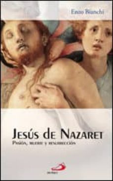jesus de nazaret: pasion, muerte y resurreccion-9788428537421