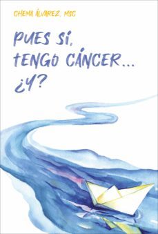 pues si, tengo cancer ¿y? (ebook)-chema alvarez perez-9788428565721