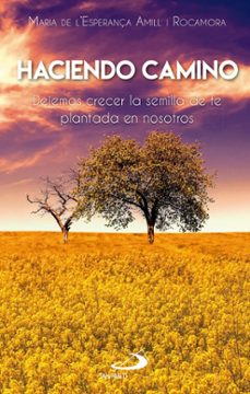 haciendo camino-maria de l´espera amill i rocamora-9788428574921