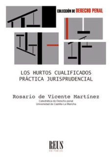 los hurtos cualificados-rosario de vicente martinez-9788429024821