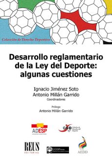 desarrollo reglamentario de la ley del deporte: algunas cuestiones-9788429027921