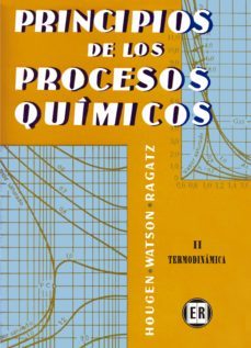 principios de los procesos quimicos (t.2): termodinamica-o. a. hougen-9788429140521