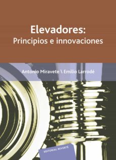elevadores : principios e innovaciones-antonio miravete de marco-emilio larrode pellicer-9788429180121