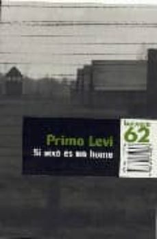 si aixo es un home-primo levi-9788429749021