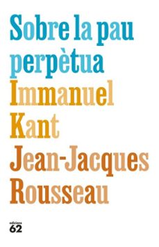 sobre la pau perpètua (ebook)-immanuel kant-jean jacques rousseau-9788429783421