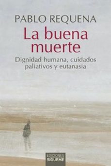 la buena muerte-pablo requena-9788430121021