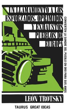 un llamamiento a los esforzados, oprimidos y exhaustos pueblos de europa (great ideas)-9788430609321