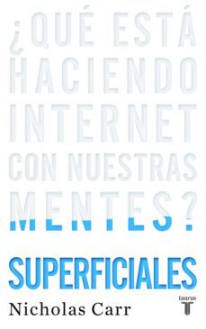 superficiales (ebook)-nicholas g. carr-9788430616121