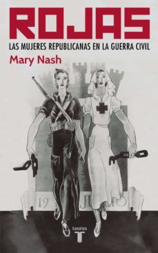 rojas. las mujeres republicanas en la guerra civil (ebook)-mary nash-9788430619221