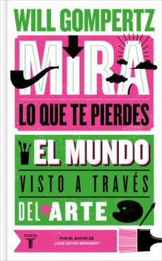 mira lo que te pierdes (ebook)-will gompertz-9788430624621