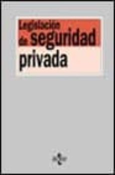 legislacion de seguridad privada (3ª ed.)-9788430939121