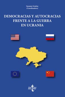 democracia y autocracia frente a la guerra en ucrania-susanne gratius-9788430989621