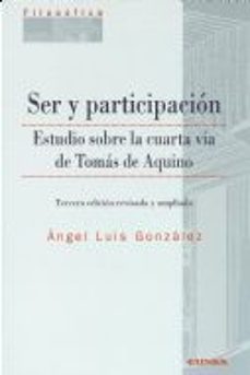 ser y participacion: estudio sobre la cuarta via de tomas de aqui no (3ª ed.)-angel luis gonzalez-9788431319021