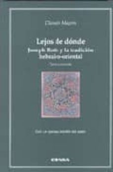 lejos de donde: joseph roth y la tradicion hebraico-oriental (3ª ed.)-9788431322021