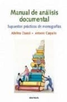 manual de analisis documental: supuestos practicos de monografias-9788431325121