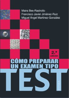 como preparar un examen tipo test (3ª ed.)-maira bes rastrollo-f.j. jimenez ruiz-9788431331221